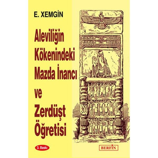 Aleviliğin Kökenindeki Mazda İnancı ve Zerdüşt Öğretisi | Berfin Yayınları (Ciltsiz)