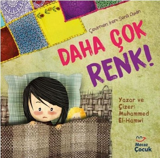 Daha Çok Renk! | Mecaz Çocuk (İnce Kapak)