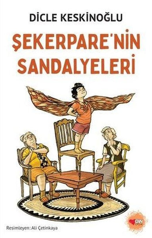 Şekerpare'nin Sandalyeleri | Can Çocuk Yayınları (İnce Kapak)