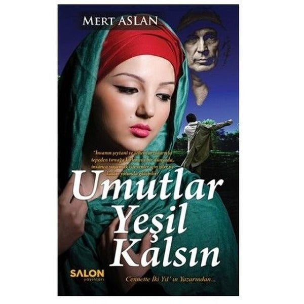 Umutlar Yeşil Kalsın | Salon Yayınları (Ciltli)