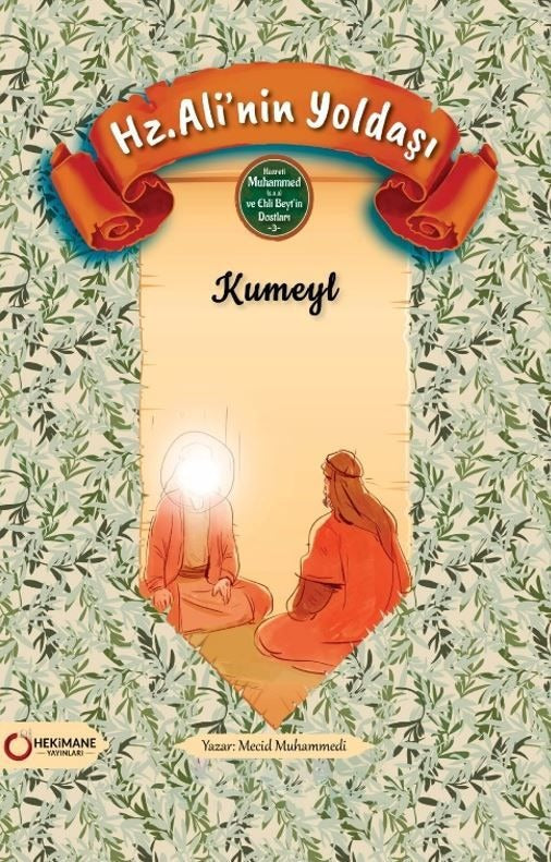 Hz. Ali’nin Yoldaşı Kumeyl