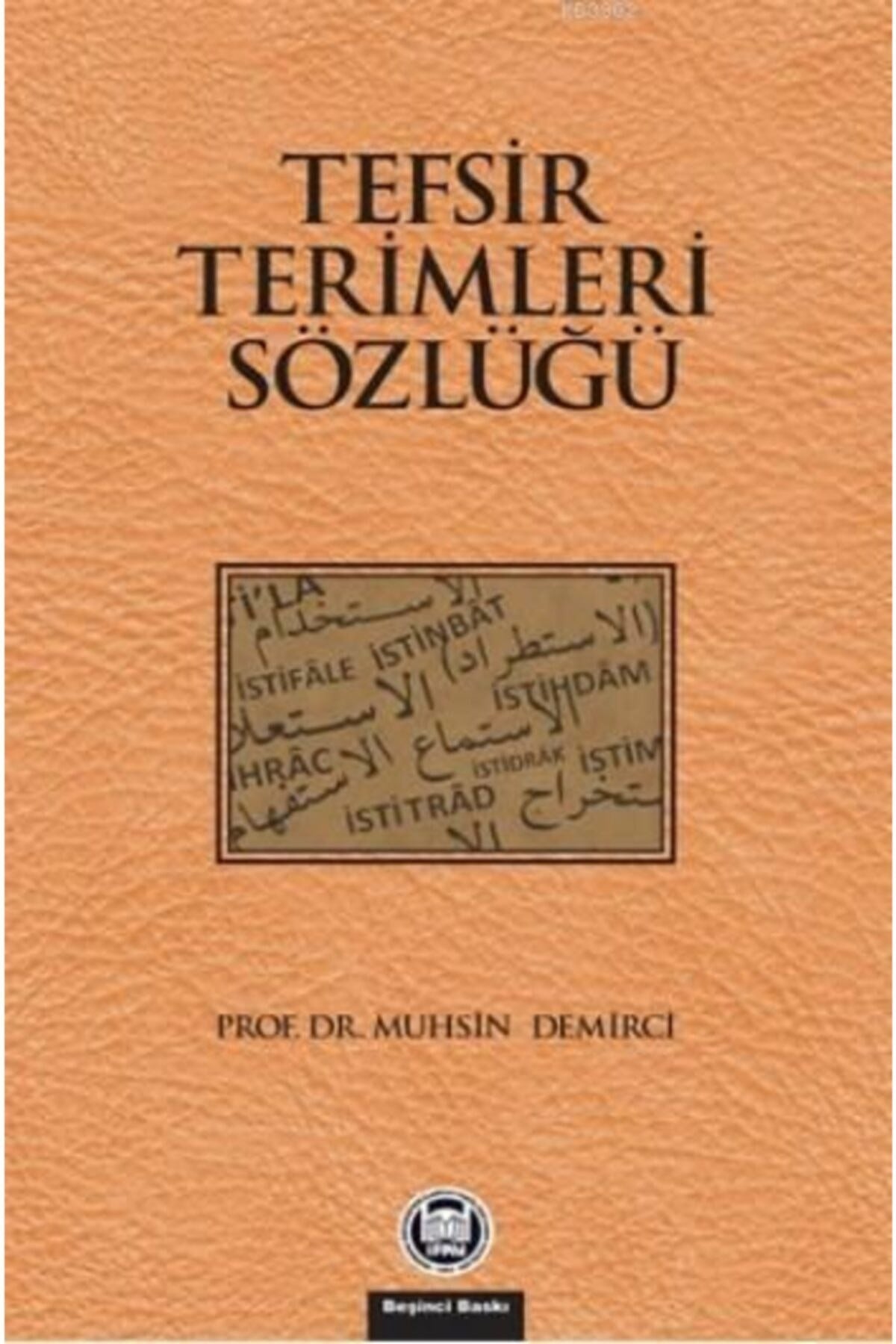 Tefsir Terimleri Sözlüğü | Marmara Üniversitesi İlahiyat Fakültesi Vakfı (Ciltsiz)