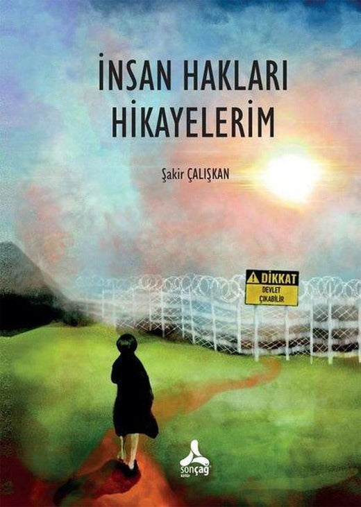 İnsan Hakları Hikayelerim | Sonçağ Yayınları (İnce Kapak)