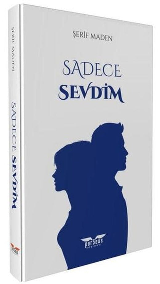 Sadece Sevdim | Perseus (Ciltsiz)