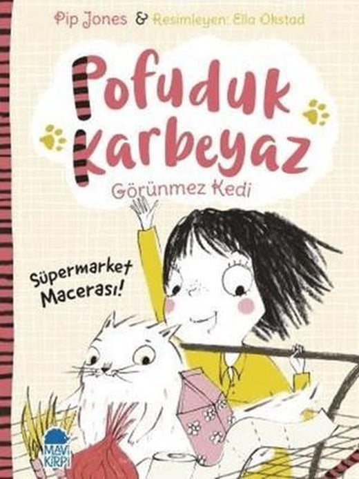 Pofuduk Karbeyaz - Süpermarket Macerası! | Mavi Kirpi Yayınları (Ciltsiz)