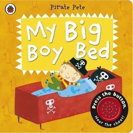 My Big Boy Bed: A Pirate Pete book (Pirate Pete and Princess Polly) | Ladybird Books