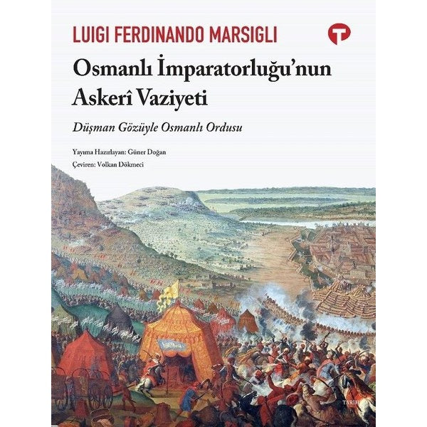 Osmanlı İmparatorluğu'nun Askeri Vaziyeti - Düşman Gözüyle Osmanlı Ordusu | Turkuvaz Kitap