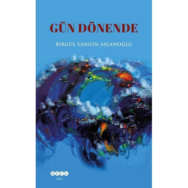Gün Dönende | Hece Yayınları (İnce Kapak)