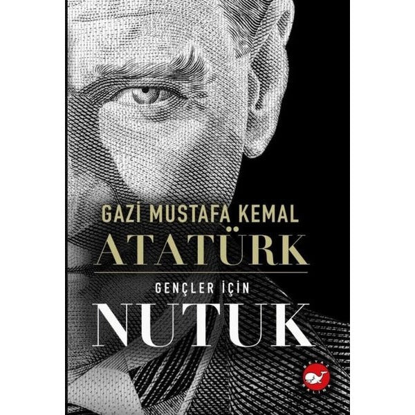 Gençler İçin Nutuk | Beyaz Balina Yayınları