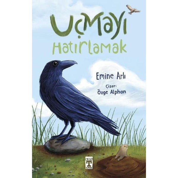 Uçmayı Hatırlamak | Timaş İlk Genç (İnce Kapak)