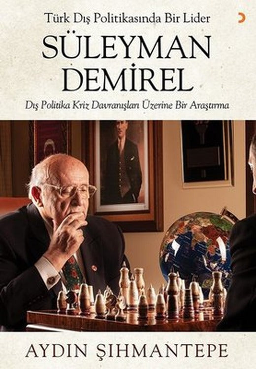 Türk Dış Politikasında Bir Lider: Süleyman Demirel | Cinius