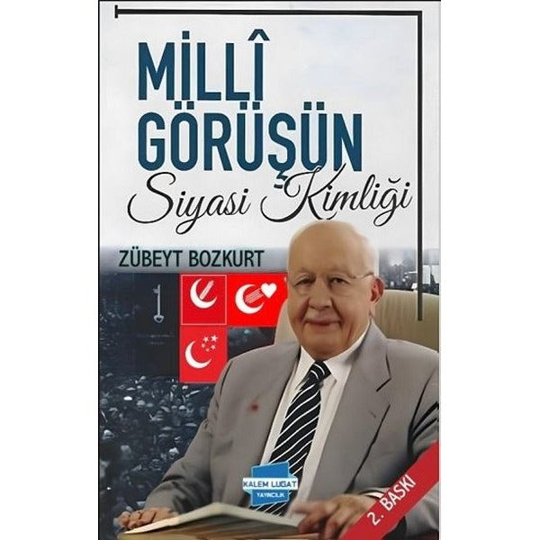 Milli Görüşün Siyasi Kimliği | Kalem Lugat Yayıncılık (İnce Kapak)