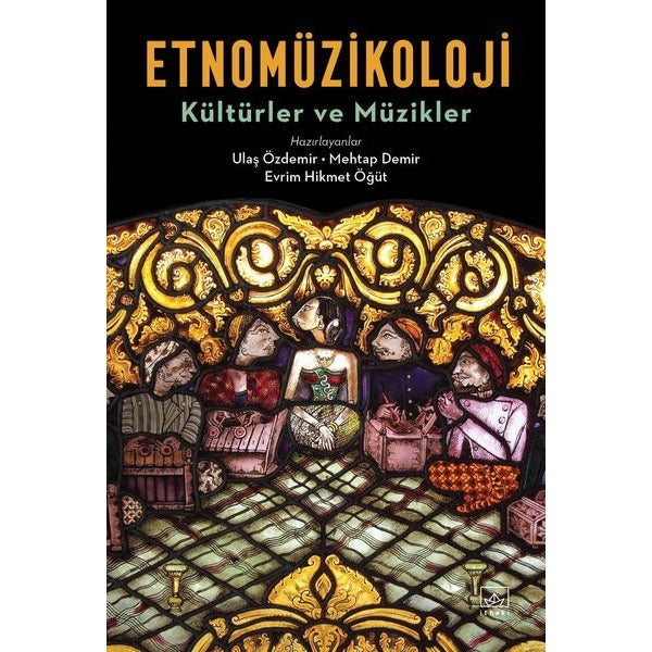Etnomüzikoloji - Kültürler ve Müzikler | İthaki Yayınları