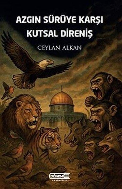 Azgın Sürüye Karşı Kutsal Direniş | Dönem (İnce Kapak)