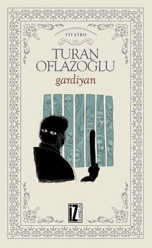 Gardiyan | İz Yayıncılık - İnceleme-Araştırma Dizisi (İnce Kapak)