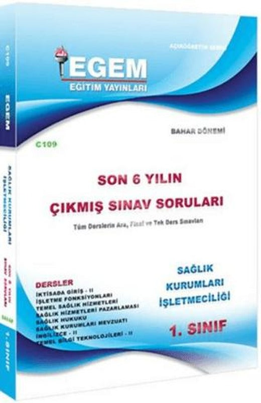 1. Sınıf Sağlık Kurumları İşletmeciliği Bahar Dönemi Çıkmış Sınav Soruları (2012-2018)