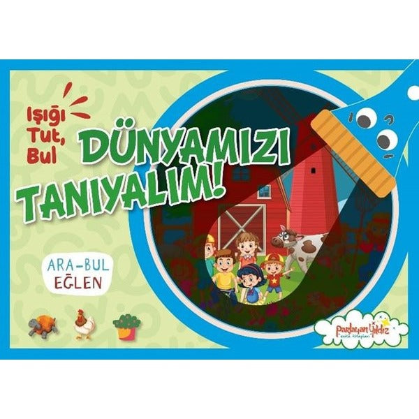 Işığı Tut, Bul Dünyamızı Tanıyalım!