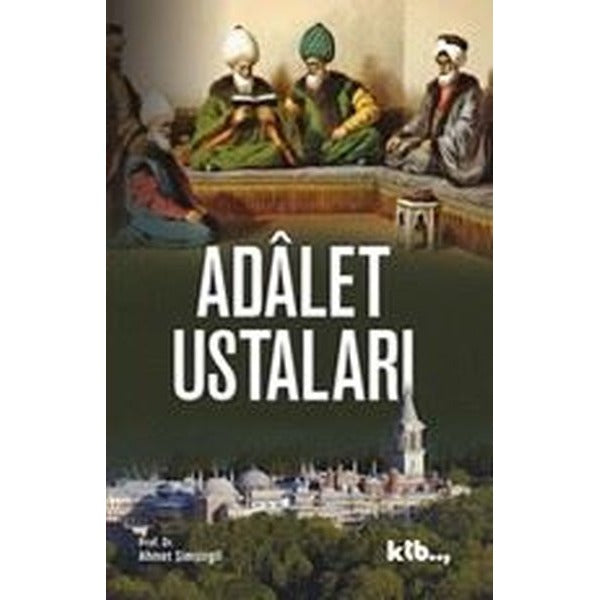 Adalet Ustaları | Ktb Yayınları (İnce Kapak)