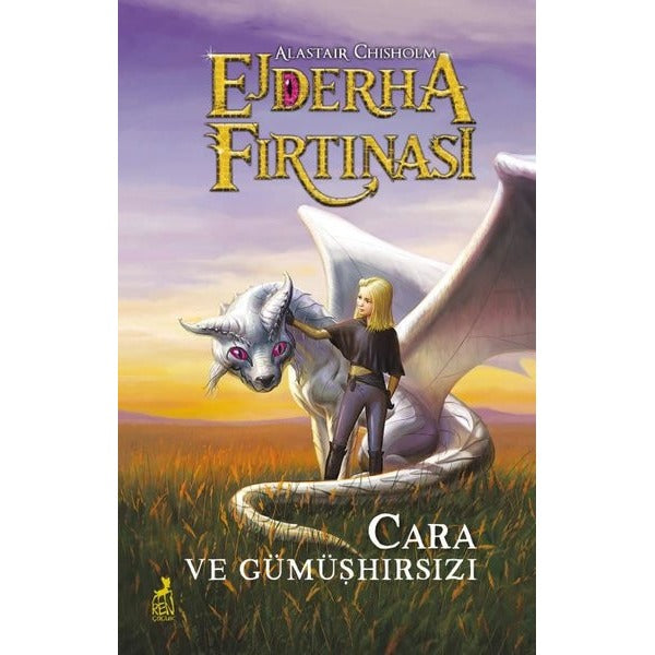 Ejderha Fırtınası - Cara ve Gümüşhırsızı | Ren Kitap
