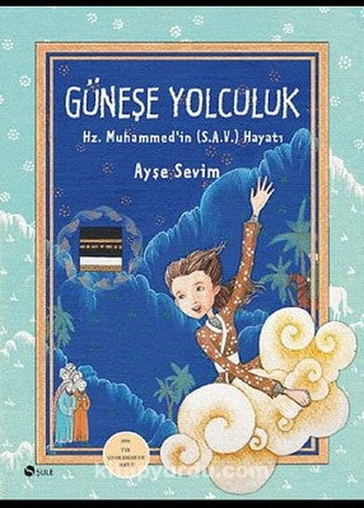 Güneşe Yolculuk | Şule Yayınları