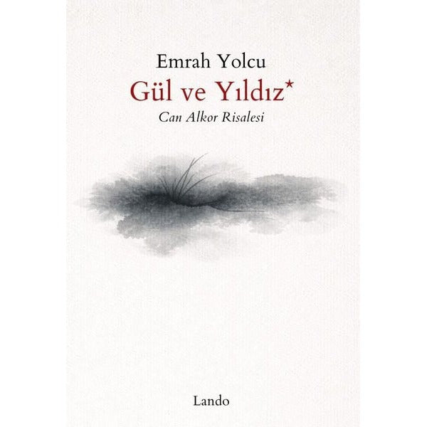 Gül ve Yıldız - Can Alkor Risalesi | Lando Yayınları (İnce Kapak)