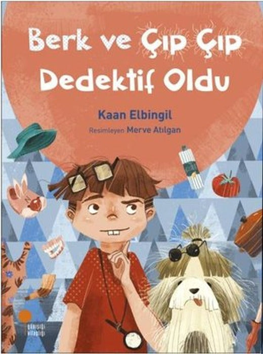 Berk ve Çıp Çıp Dedektif Oldu | Günışığı Yayınları