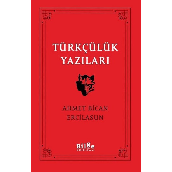 Türkçülük Yazıları | Bilge Kültür Sanat