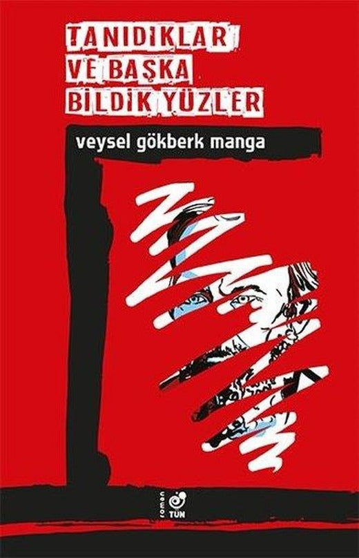 Tanıdıklar ve Başka Bildik Yüzler | Tün (İnce Kapak)