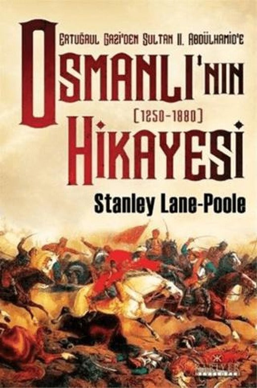 Ertuğrul Gazi'den Sultan 2. Abdülhamid'e Osmanlı’nın Hikayesi | Kariyer Yayınları (Ciltsiz)