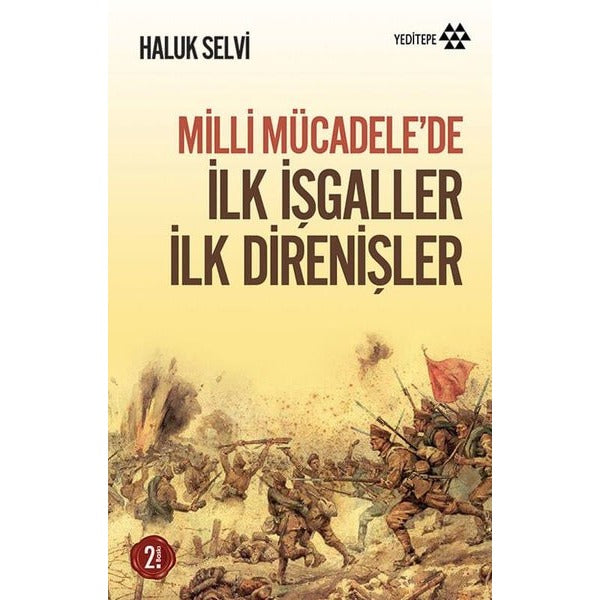İlk İşgaller İlk Direnişler | Yeditepe Yayınevi