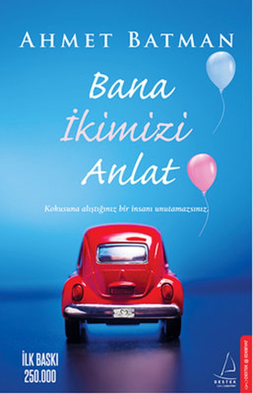 Bana İkimizi Anlat | Destek Yayınları