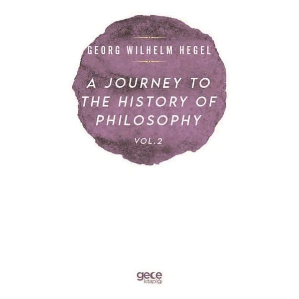 A Journey to the History of Philosophy Vol - 2 | Gece Kitaplığı