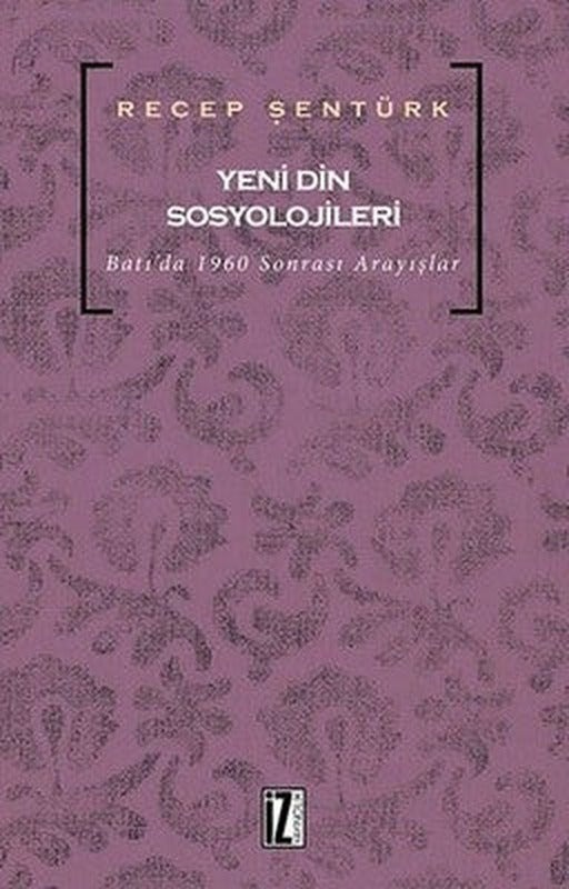 Yeni Din Sosyolojileri | İz Yayıncılık