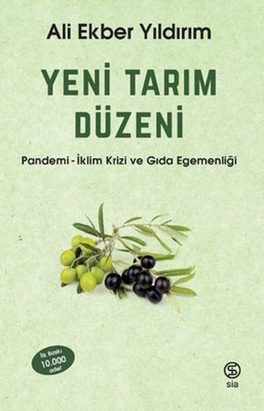 Yeni Tarım Düzeni: Pandemi - İklim Krizi ve Gıda Egemenliği | Sia