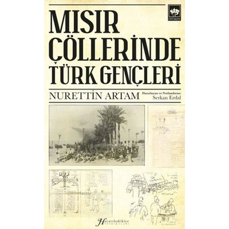 Mısır Çöllerinde Türk Gençleri | Ötüken Neşriyat Yayınları