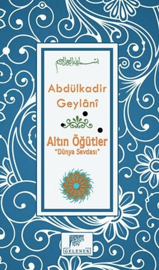 Altın Öğütler - Dünya Sevdası