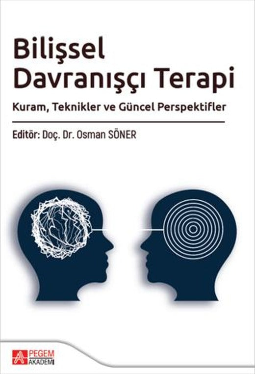 Bilişsel Davranışçı Terapi | Pegem Akademi Yayıncılık (Ciltsiz)