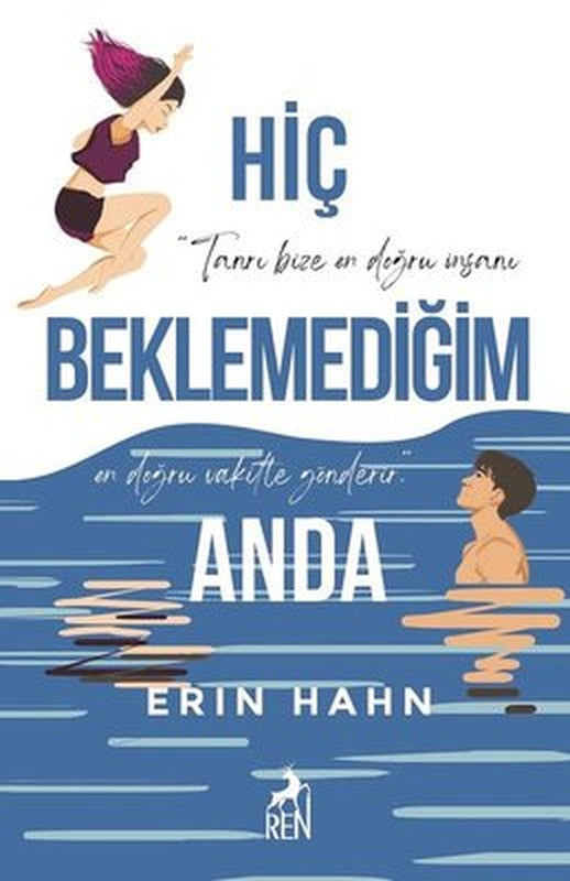 Hiç Beklemediğim Anda | Ren Kitap