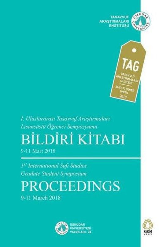 1. Uluslararası Tasavvuf Araştırmaları Lisansüstü Öğrenci Sempozyumu Bildiri Kitabı | Üsküdar Üniversitesi Yayınları (İnce Kapak)