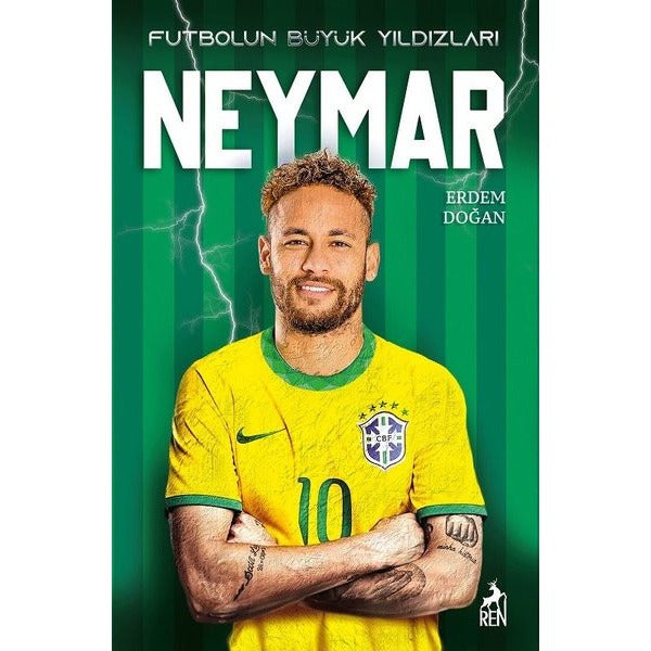 Futbolun Büyük Yıldızları - Neymar | Ren Kitap (İnce Kapak)