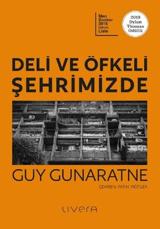 Deli ve Öfkeli Şehrimizde | Livera Yayınevi (İnce Kapak )
