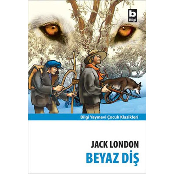 Beyaz Diş | Bilgi Yayınevi (Ciltsiz)