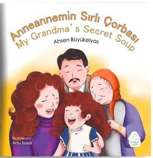 Anneannemin Sırlı Çorbası | Mahlas Çocuk (İnce Kapak)