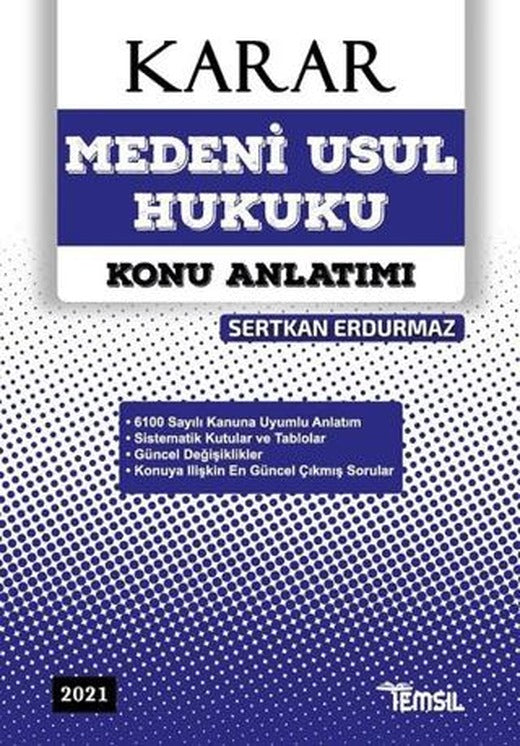 Karar Medeni Usul Hukuku Konu Anlatımı 2021 | Temsil Kitap (Ciltsiz)