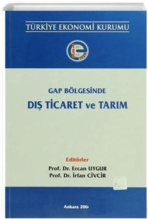 Gap Bölgesinde Dış Ticaret ve Tarım | Türkiye Ekonomi Kurumu (Ciltsiz)