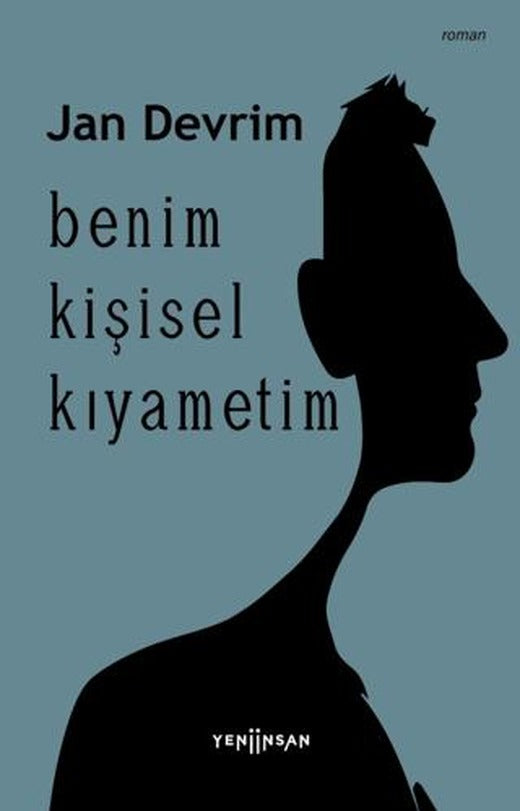 Benim Kişisel Kıyametim | Yeni İnsan Yayınevi (Ciltsiz)