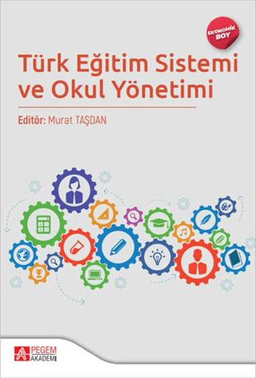 Türk Eğitim Sistemi ve Okul Yönetimi