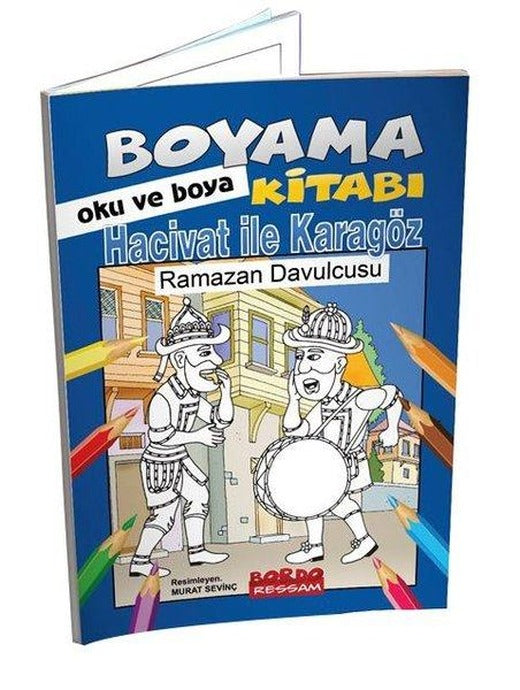 Hacivat ile Karagöz Ramazan Davucusu - Boyama Kitabı Oku ve Boya | Bordo Ressam (İnce Kapak)