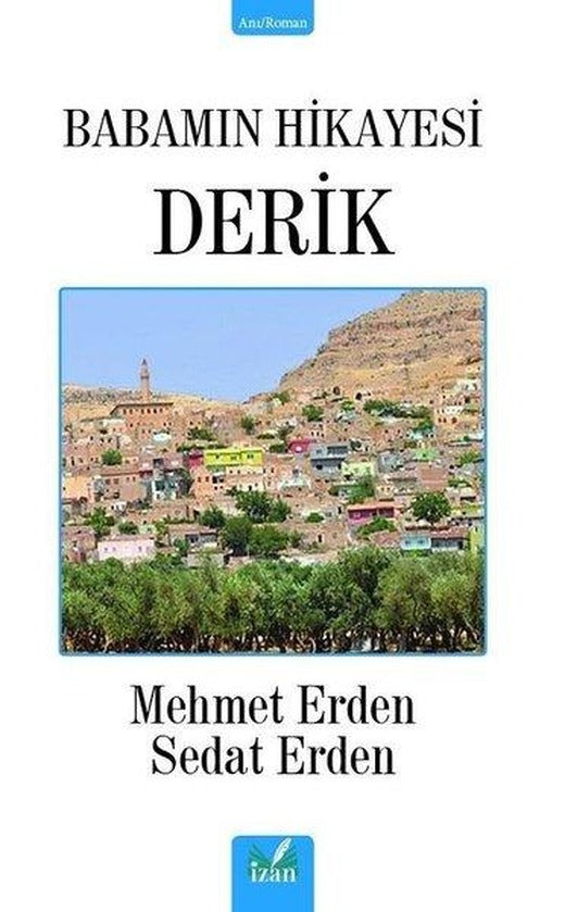 Babamın Hikayesi Derik | İzan Yayıncılık (İnce Kapak)