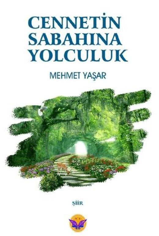 Cennetin Sabahına Yolculuk